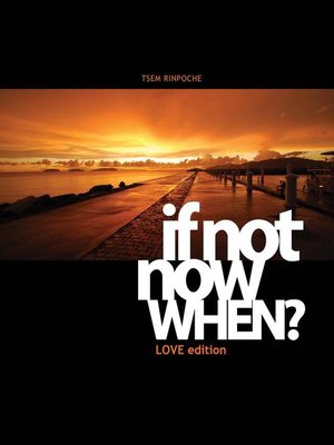 cover image of If Not Now, When? Love Ed